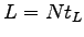 $ L = Nt_L$