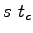 $\displaystyle s~t_c$