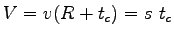$\displaystyle V=v(R+t_c)=s~t_c$