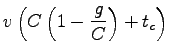 $\displaystyle v\left(C\left(1-\frac{g}{C}\right)+t_c\right)$