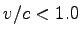 $ v/c < 1.0$