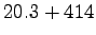 $\displaystyle 20.3+414$
