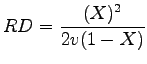 $\displaystyle RD=\frac{(X)^2}{2v(1-X)}$