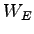 $ W_E$