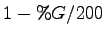 $\displaystyle 1- \%G / 200$