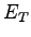 $ E_T$