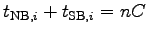 $\displaystyle t_{\mathrm{NB},i} + t_{\mathrm{SB},i} = nC$