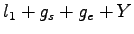 $\displaystyle l_1 + g_s + g_e + Y$