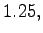 $\displaystyle 1.25,$