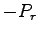 $\displaystyle -P_r$