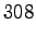 $\displaystyle 308$