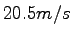 $\displaystyle 20.5 m/s$