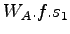 $\displaystyle W_A.f.s_1$