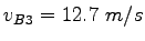 $\displaystyle v_{B3} = 12.7~m/s$