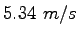 $\displaystyle 5.34~m/s$