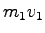 $ m_1v_1$