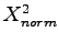 $ X_{norm}^2$