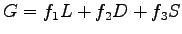 $\displaystyle G = f_1L+f_2D+f_3S$