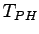 $\displaystyle T_{PH}$