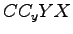 $ CC_{y}YX$