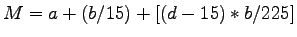$ M= a+(b/15)+[(d-15)*b/225]$