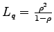 $ L_q =
\frac{\rho^2}{1-\rho}$