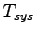 $ T_{sys}$