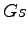 $\displaystyle Gs$
