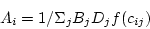 \begin{displaymath}
A_i = 1/{\Sigma_{j}{B_j D_j f(c_{ij})}}
\end{displaymath}