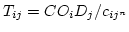 $T_{ij} = C O_i D_j/c_{{ij}^n}$