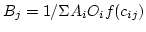 $B_j = 1/{\Sigma{A_i O_i f(c_{ij})}}$