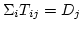 $\Sigma_i{T_{ij}} = D_j$