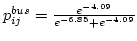 $p_{ij}^{bus} =\frac{e^{-4.09}}{{e^{-6.85}+e^{-4.09}}}$