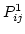 $P_{ij}^1$