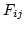 $F_{ij}$