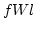 $\displaystyle fWl$