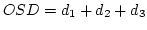 $\displaystyle OSD=d_1+d_2+d_3$