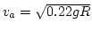 $v_a=\sqrt{0.22gR}$
