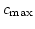 $\displaystyle c_{{\mathrm max}}$