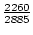 $\frac{2260}{2885}$