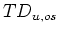 $TD_{u,os}$