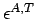 $\epsilon^{A,T}$