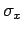 $\displaystyle \sigma_x$