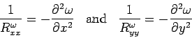 \begin{eqnarray*}\frac{1}{R_{xx}^\omega} =  -\frac{\partial^2 \omega}{\partial x^...  ...frac{1}{R_{yy}^\omega} = -\frac{\partial^2 \omega}{\partial y^2}  \end{eqnarray*}