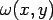 $\omega(x,y)$