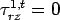 $ \tau_{rz}^{1,t}=0$