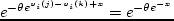 \begin{displaymath}
\pi_{ij} = \int_{-\infty}^{\infty}e^{-\theta e^{-x} \sum_k e^{-(v_i(j) -
v_i(k))}} \theta e^{-x} dx
\end{displaymath}