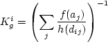 \begin{displaymath}
t_{ij} = \frac{f(a_j) / h(d_{ij})}{\sum_j f(a_j) / h(d_{ij})} T_i
\end{displaymath}