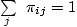 $1
-\sum_j \pi_{ij}$