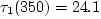 $\tau_2(560)= 28.2$